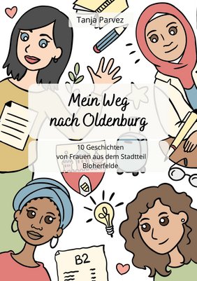 Titel des Heftes Mein Weg nach Oldenburg. Gestaltung: Tanja Parvez.
